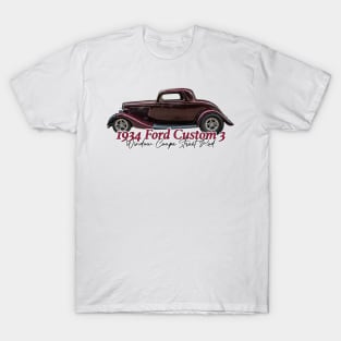 1934 Ford Custom 3 Window Coupe Street Rod T-Shirt